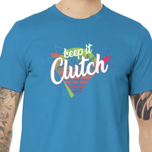 Keep it Clutch RETRO (Aqua Shirt)